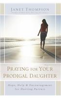Praying for Your Prodigal Daughter