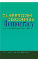 Classroom Discourse and Democracy