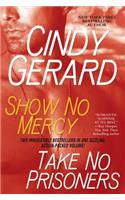 Show No Mercy/Take No Prisoners
