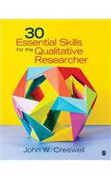 30 Essential Skills for the Qualitative Researcher