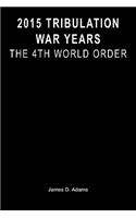 2015 Tribulation War Years