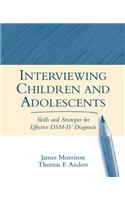 Interviewing Children and Adolescents