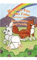 How the Fox Got His Color Bilingual Portuguese English