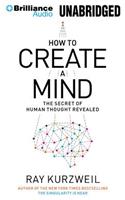 How to Create a Mind: The Secret of Human Thought Revealed: Library Edition