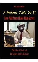 Monkey Could Do It