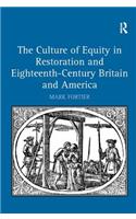 The Culture of Equity in Restoration and Eighteenth-Century Britain and America