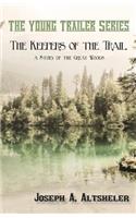 Keepers of the Trail, a Story of the Great Woods