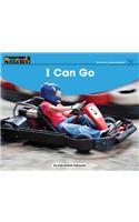 I Can Go Leveled Text: (Early Rising Readers (En))