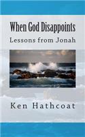 When God Disappoints