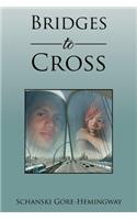 Bridges to Cross