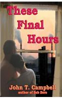 These Final Hours