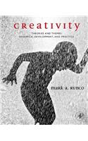 Creativity: Theories and Themes: Research, Development, and Practice
