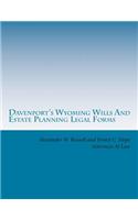 Davenport's Wyoming Wills and Estate Planning Legal Forms