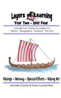 Layers of Learning Year Two Unit Four: Vikings, Norway, Special Effects, Viking Art(4 Layers of Learning Year Two)