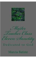 Master Teacher Class Eleven Sanctity: Dedicated to God(English)