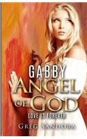 Gabby, Angel of God