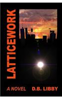 Latticework