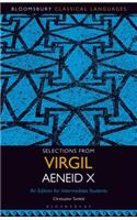Selections from Virgil Aeneid X: An Edition for Intermediate Students(Bloomsbury Classical Languages)