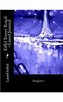 Eiffel Tower Royal Lined Journal: (France Journals)
