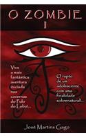 O Zombie I