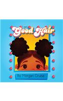 I Got Good Hair