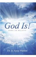 God Is!