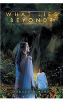 What Lies Beyond?
