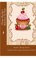 From Becky's Kitchen To You
