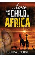 Amie and The Child of Africa