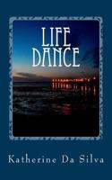 Life Dance: A Book of Poetry