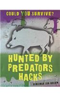 Hunted by Predators Hacks: (Could You Survive?)