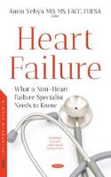 Heart Failure: What a Non-Heart Failure Specialist Needs to Know