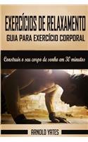 Calistenia: Guia para exercício corporal completo, construir o seu corpo de sonho em 30 minutos: Exercício corporal, treino de rua, treinamento de peso corporal