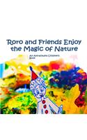 Roro and Friends Enjoy the Magic of Nature - A Law of Attraction Kids Book