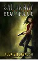 Sailor Ray and the Beautiful Lie