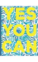 Yes You Can - Unlined Journal: Blank Paper Notebook, Blue Ocean, 8.5 X 11