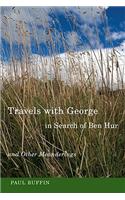 Travels with George in Search of Ben Hur and Other Meanderings