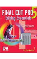 Final Cut Pro 5 Editing Essentials