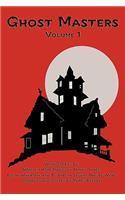 Ghost Masters, Volume 1