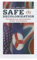 Safe for Decolonization