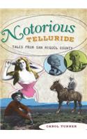 Notorious Telluride