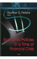 Economic Policies in a Time of Financial Crisis
