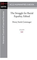 The Struggle for Racial Equality, Edited