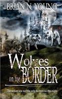 Wolves on the Border