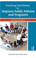 Practicing Oral History to Improve Public Policies and Programs