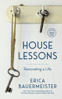 House Lessons: Renovating a Life