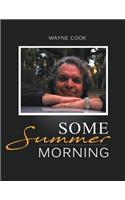 Some Summer Morning