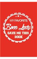 My Favorite Boss Lady Gave me this Book