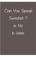 Can You Speak Swedish