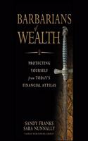 Barbarians of Wealth Lib/E